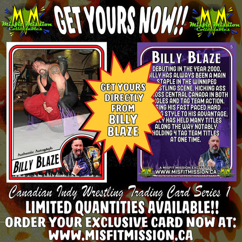 CIW Canadian Indy Wrestling Trading Card Series 1 Billy Blaze #5