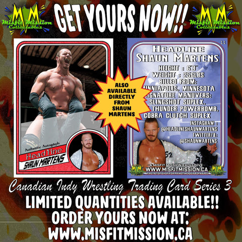 CIW Canadian Indy Wrestling Trading Card Series 3 Headline Shaun Martens #11
