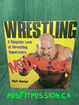 Wrestling A Ringside Look at Wrestling Superstars by Matt Hunter