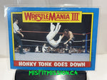 WWF 1987 Topps Honky Tonk Goes Down Wrestlemania 3 #52