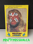 1986 Monty Gum Wrestling Stars Fabulous Freebirds Michael Hayes #71