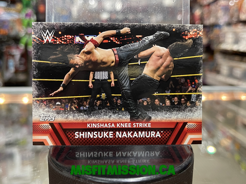 2017 WWE Topps Then Now Forever Kinshasa Knee Strike Shinsuke Nakamura F-32